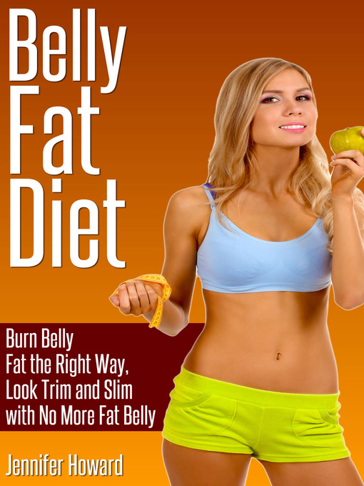 Title details for Belly Fat Diet by Jennifer Howard - Available